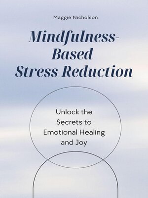 cover image of Mindfulness-Based Stress Reduction